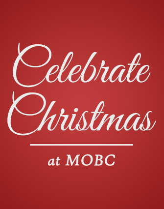 Celebrate Christmas at MOBC